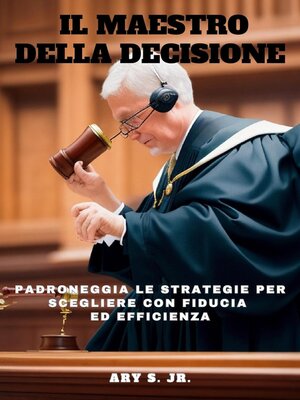 cover image of Il Maestro della Decisione